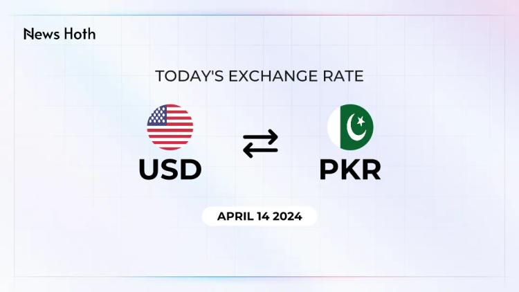USD to PKR Exchange Rate for (Today) April 14, 2024